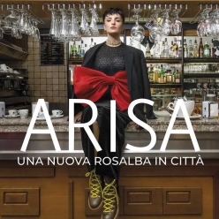Arisa - Una nuova Rosalba in citta